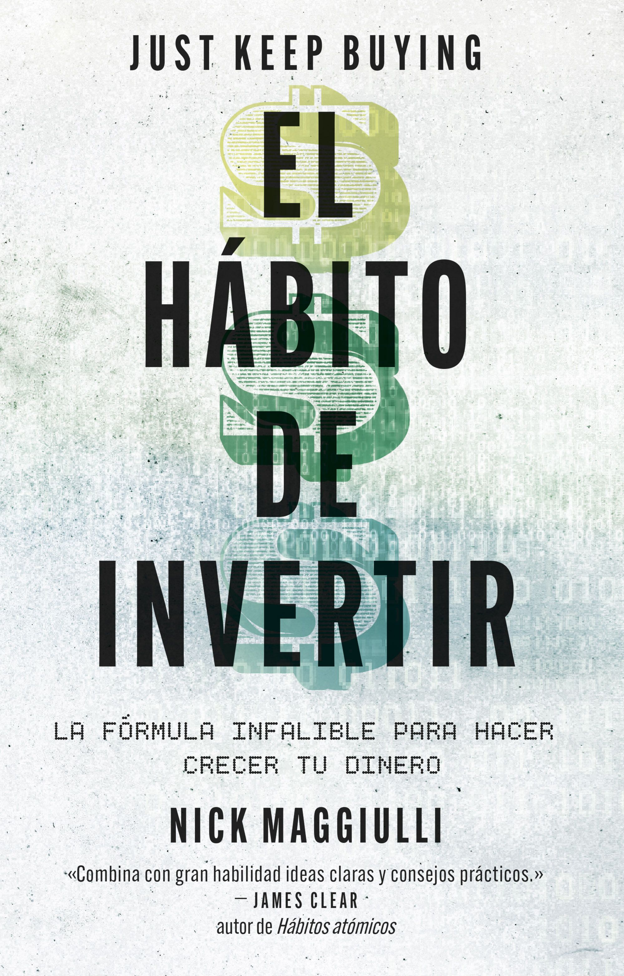 El hábito de invertir (Just Keep Buying)