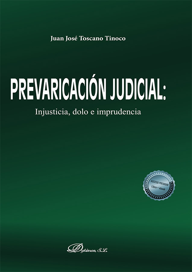 Prevaricación Judicial - Injusticia, dolo e imprudencia