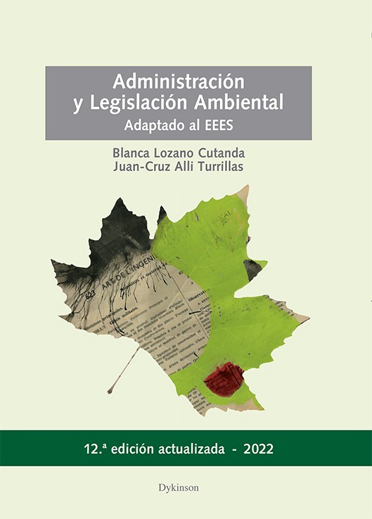 Administración y legislación ambiental - Adaptado al EEES (12ª Edición) 2022