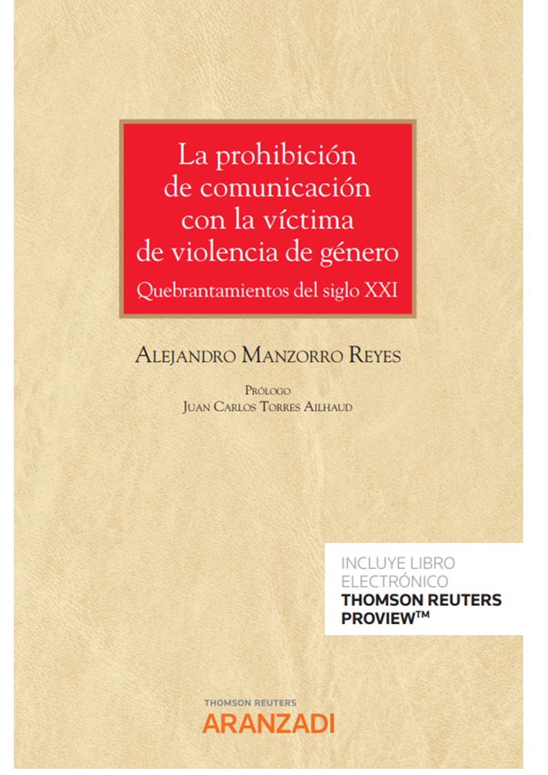 La prohibición de comunicación con la víctima de violencia de género - Quebrantamientos del Siglo XXI