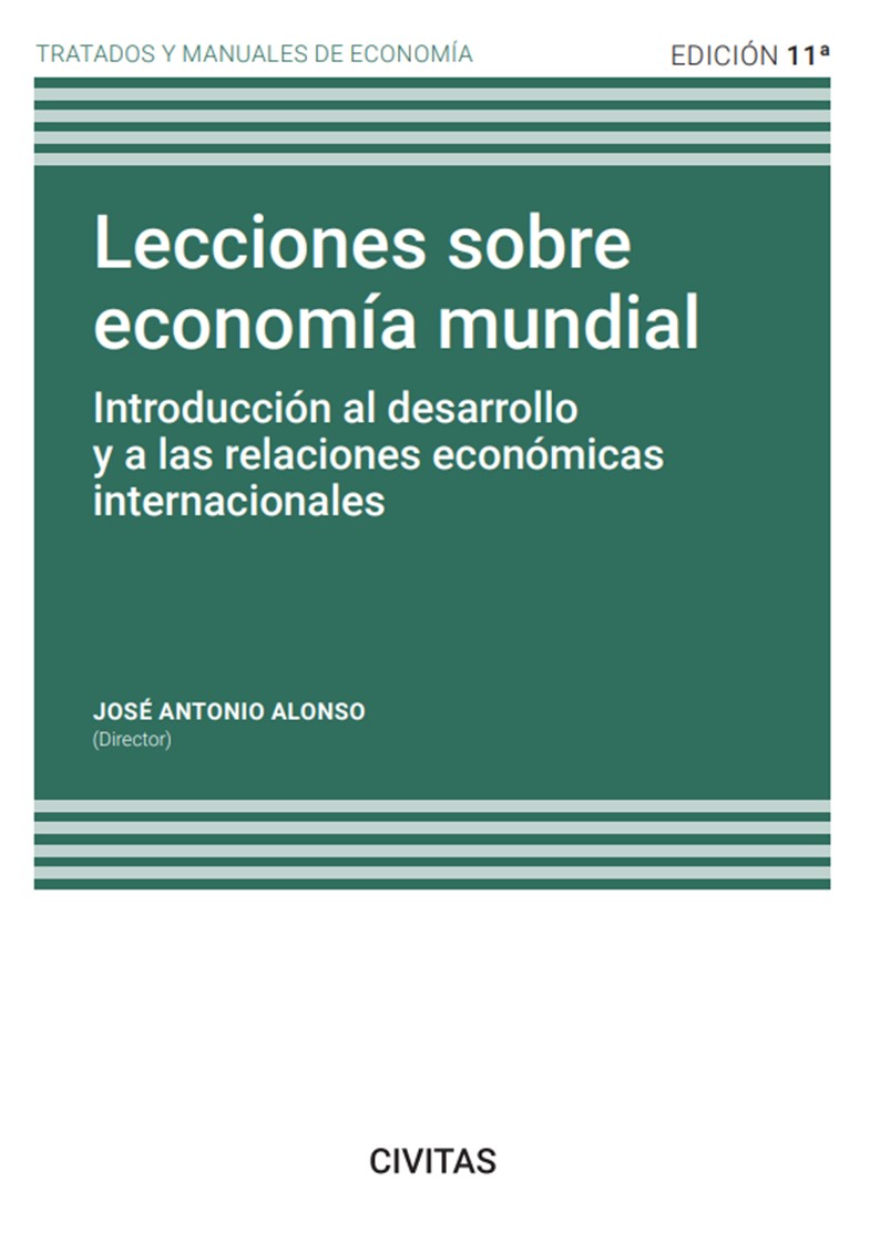Lecciones sobre Economía Mundial - Introducción al desarrollo y las relaciones económicas internacionales (11ª Edición) 2023