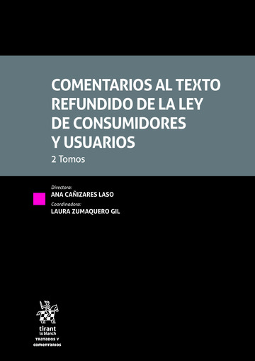 Comentarios al texto refundido de la Ley de consumidores y usuarios 2 tomos
