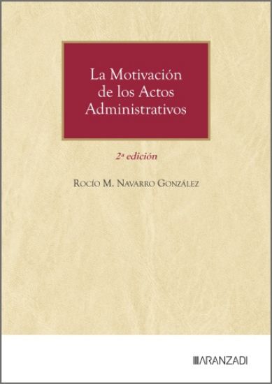 La motivación de los actos administrativos (2ª Edición)