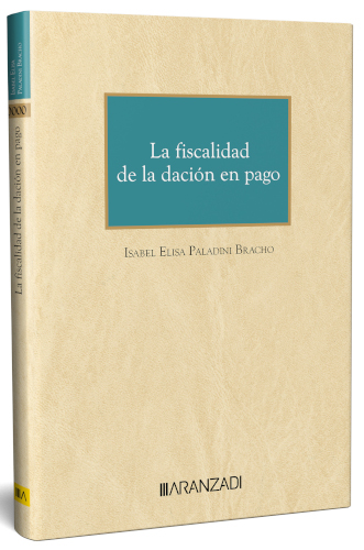 La fiscalidad de la dación en pago