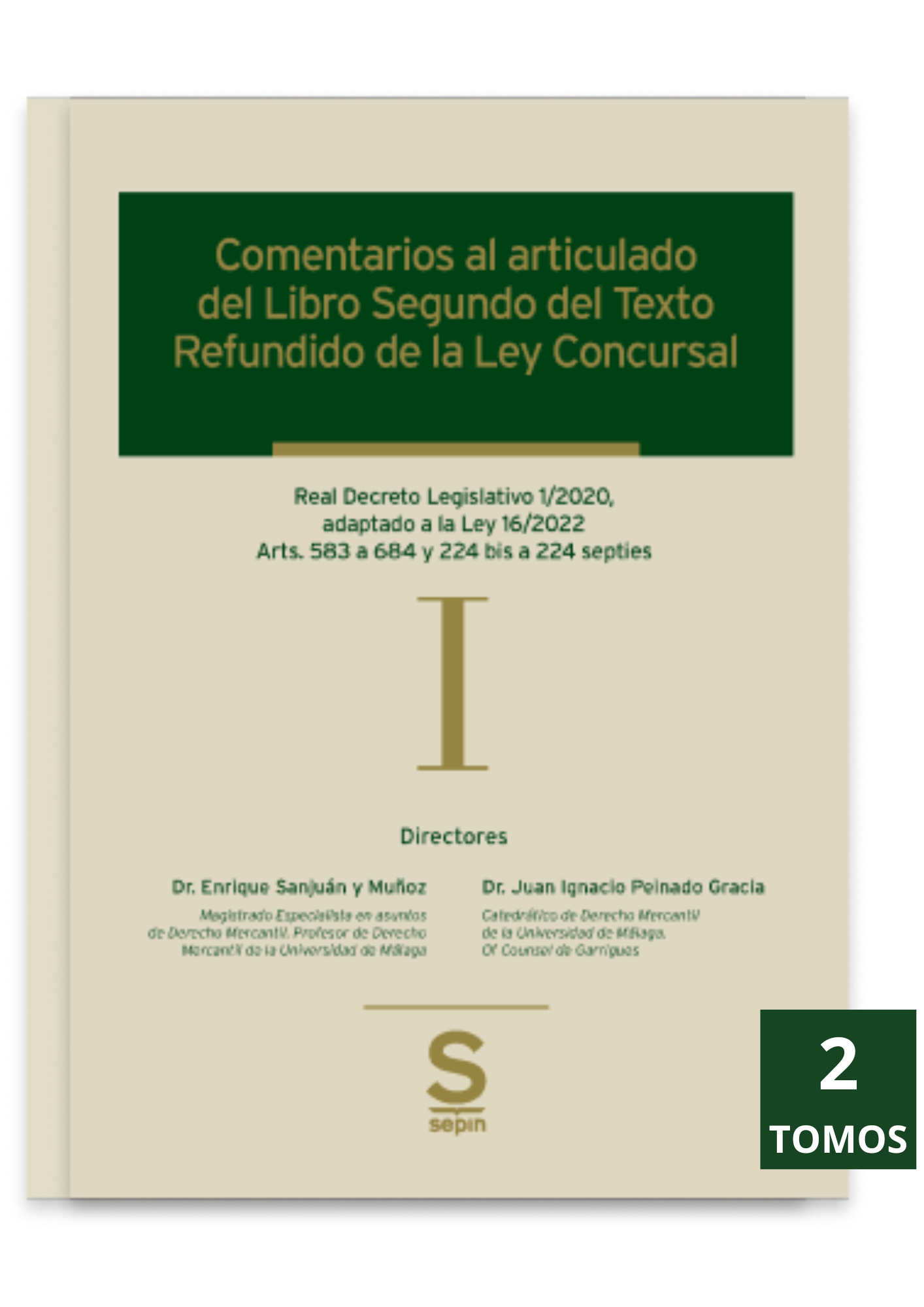 Comentarios al articulado de los Libros Segundo y Tercero del Texto Refundido de la Ley Concursal - 2 Tomos (2ª Edición) 2023