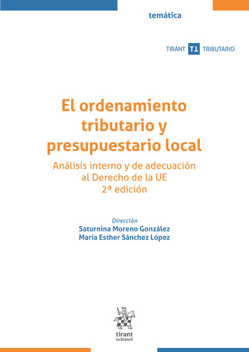 El ordenamiento tributario y presupuestario local. Análisis interno y de adecuación al Derecho de la UE 2ª Edición