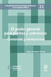 El poder general para pleitos y cobranzas. Contenido y limitaciones