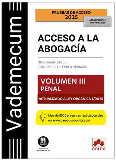 Vademecum Acceso a la abogacía. Volumen III. Parte específica penal (5ª Edición) 2025