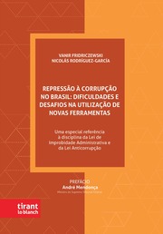 Repressão à corrupção no Brasil: Dificuldades e desafios na utilização de novas ferramentas