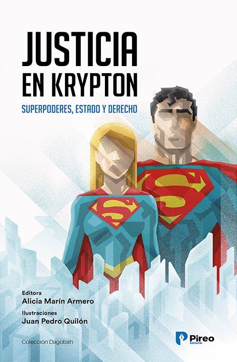 Justicia en Krypton. Superpodres, Estado y Derecho
