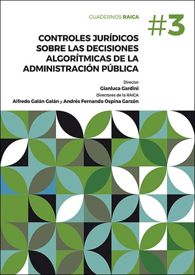 Controles jurídicos sobre las decisiones algorítmicas de la Administración Pública