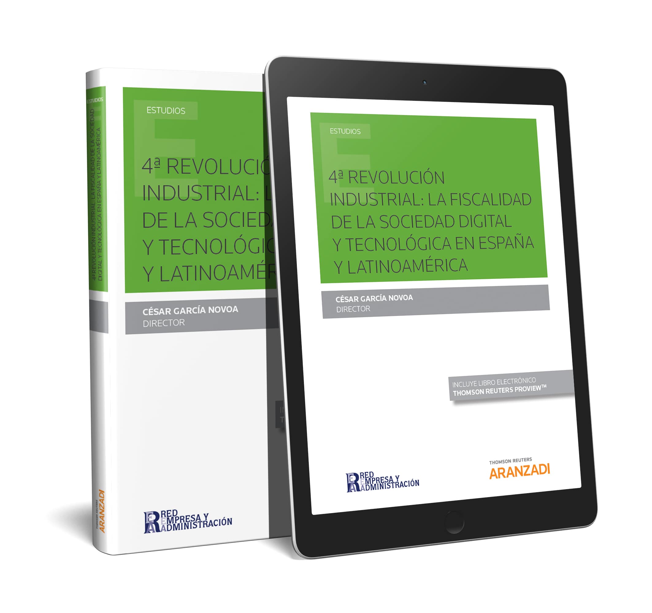 4ª Revolución Industrial : La fiscalidad de la sociedad digital y tecnológica en España y Latinoamerica