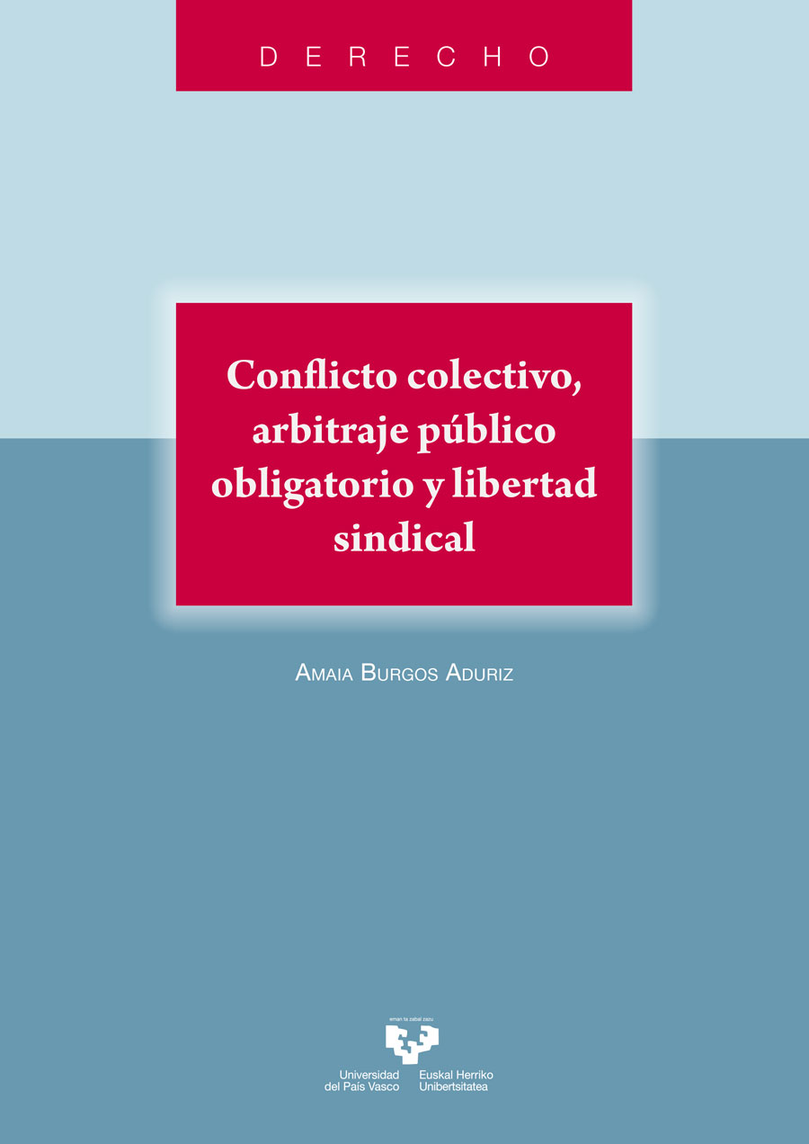 Conflicto colectivo, arbitraje público obligatorio y libertad sindical