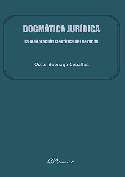 Dogmática Jurídica - La elaboración científica del Derecho