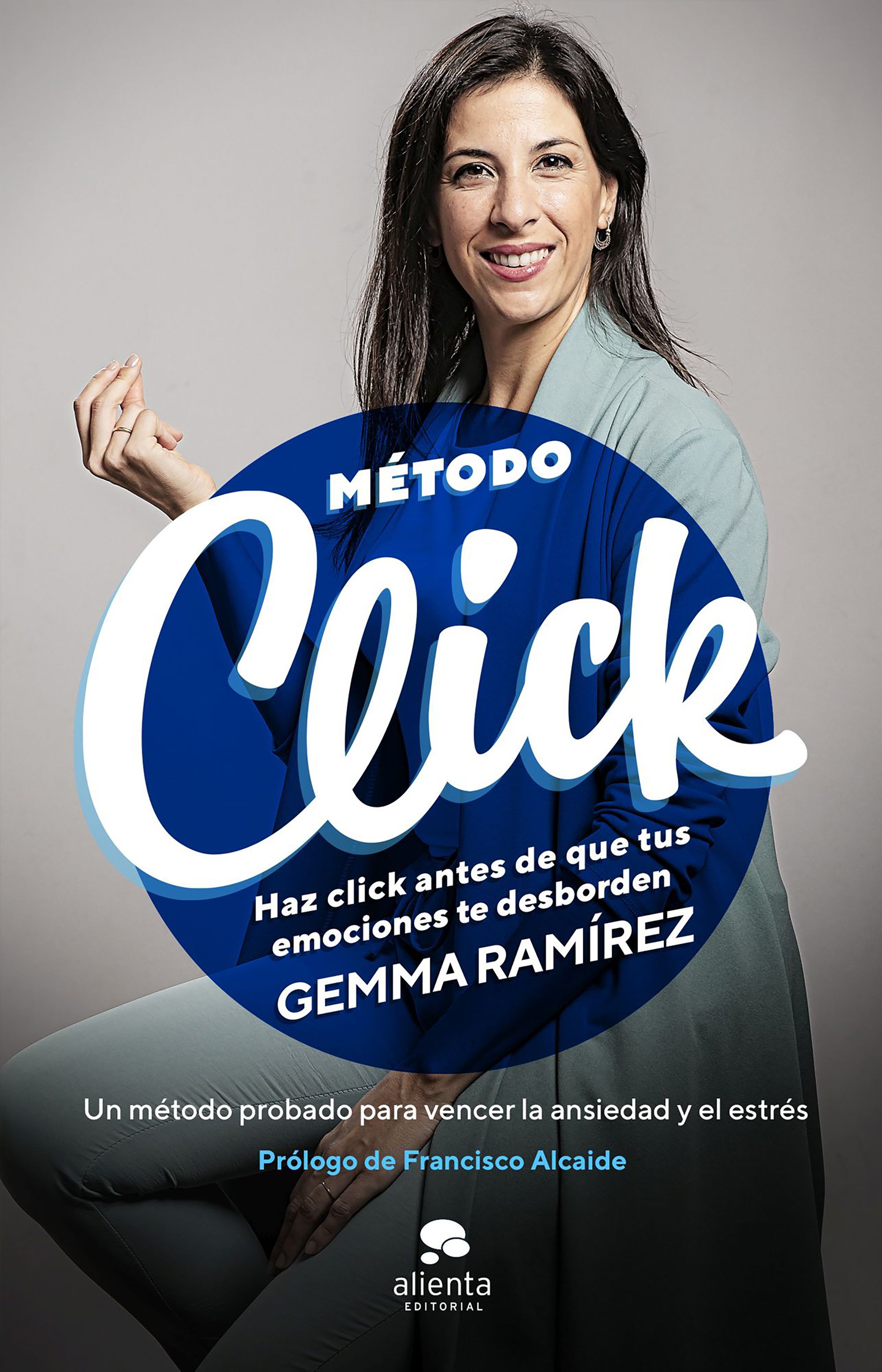Método Click - Haz click antes de que tus emociones te desborden
