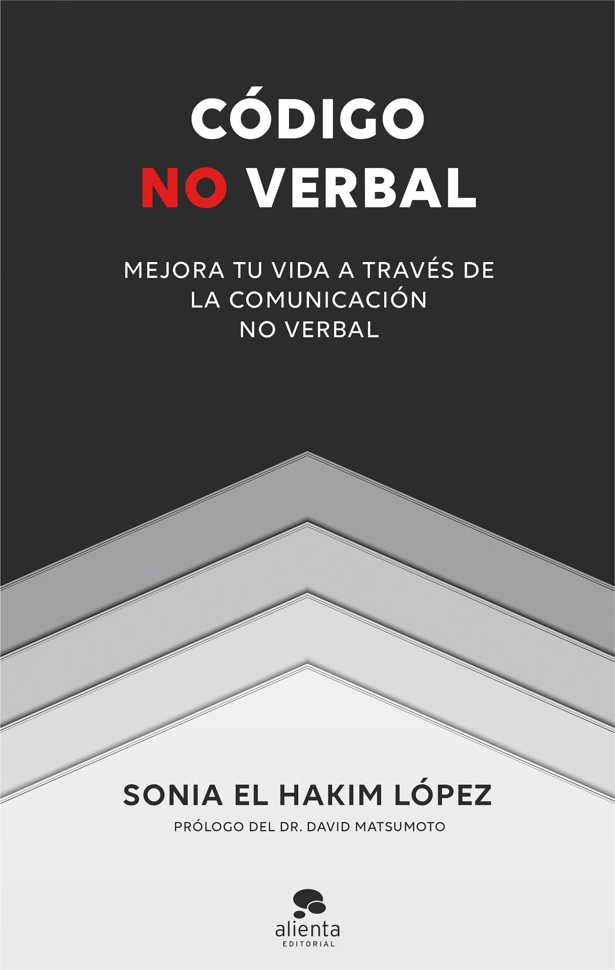 Código no verbal - Mejora tu vida a través de la comunicación no verbal
