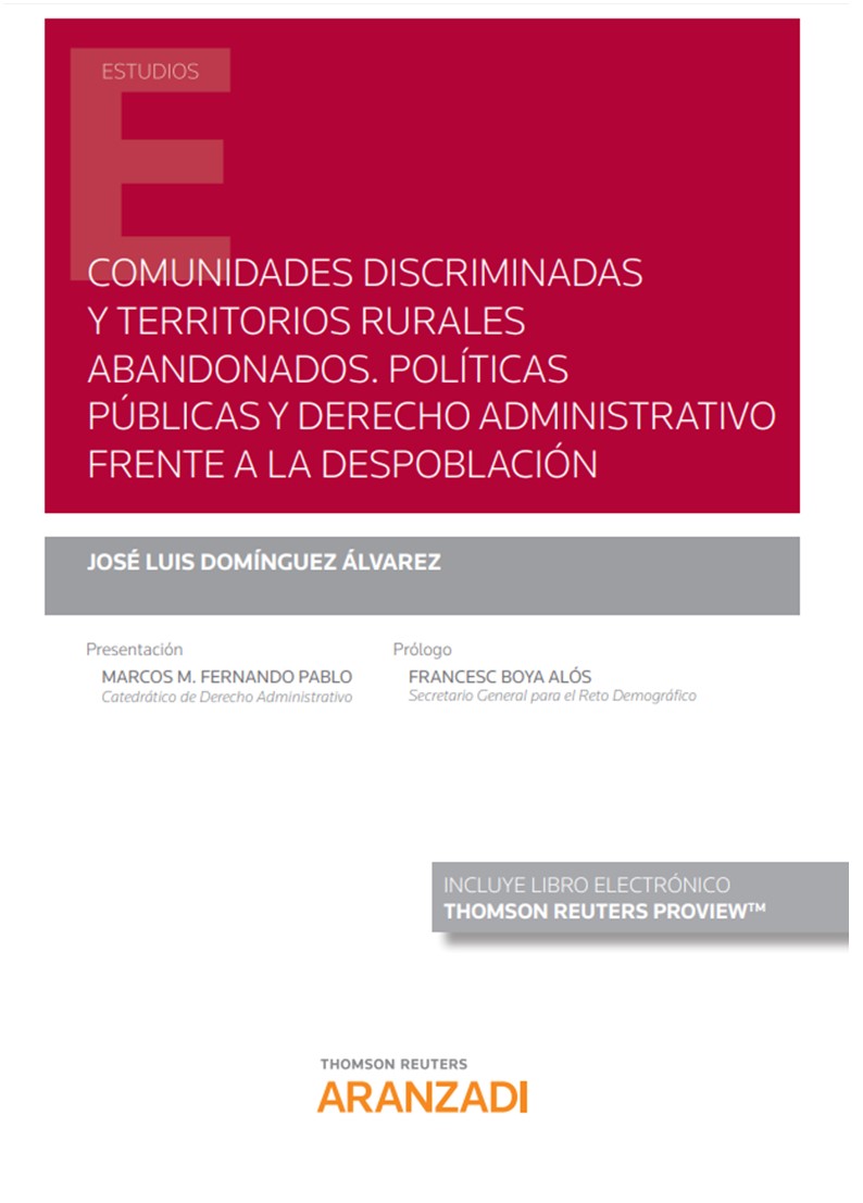 Comunidades discriminadas y territorios rurales abandonados. Políticas públicas y derecho administrativo frente a la despoblación