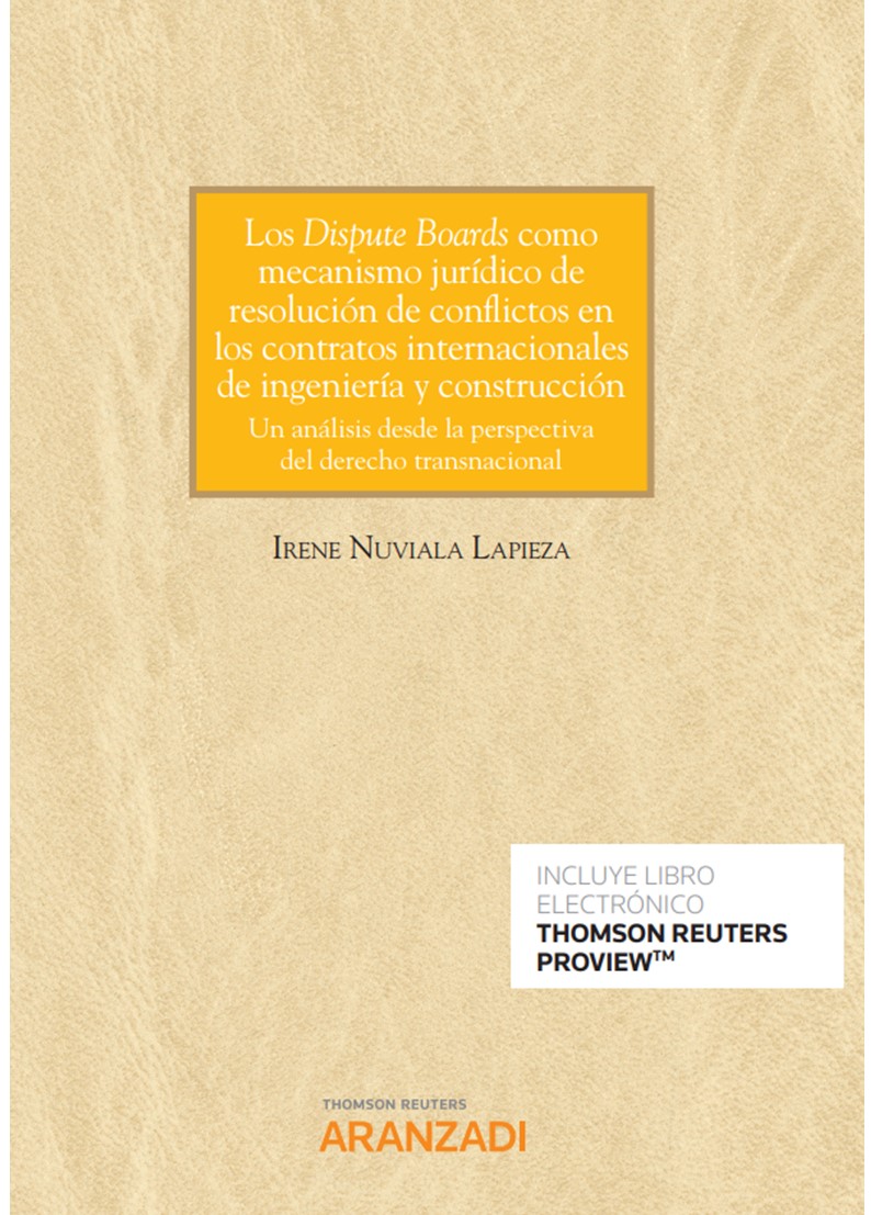 Los Dispute Boards como mecanismo jurídico de resolución de conflictos en los contratos internacionales de ingeniería y construcción