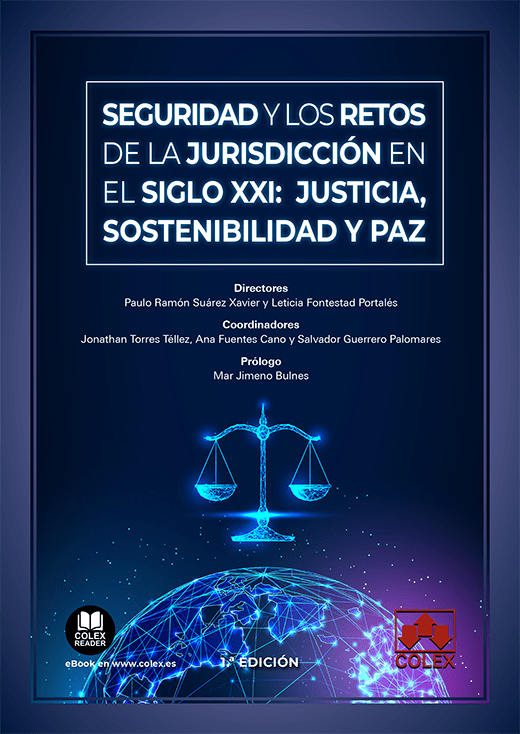 Seguridad y los retos de la jurisdicción en el siglo XXI : justicia, sostenibilidad y paz