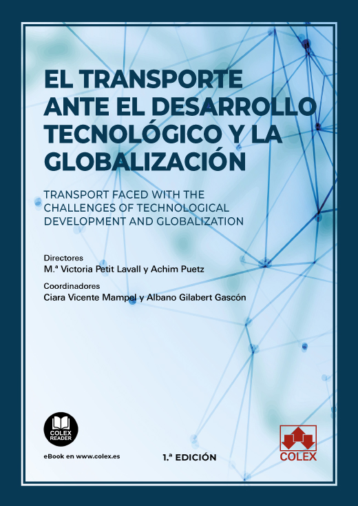 El transporte ante el desarrollo tecnológico y la globalización - Transport faced with the challenges of technological development and globalization