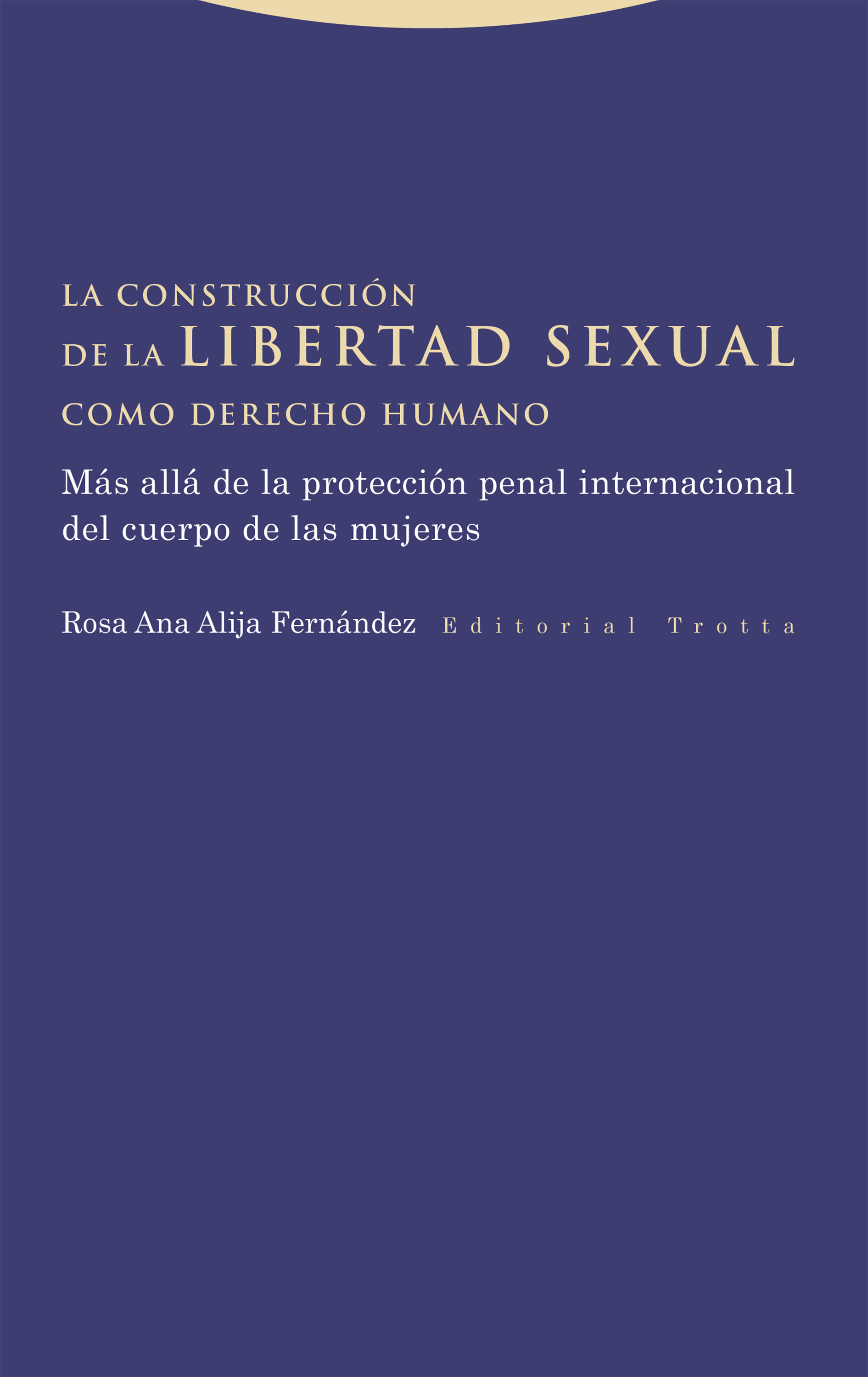 La construcción de la libertad sexual como derecho humano