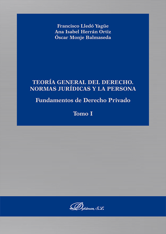 Teoría general del derecho - Normas jurídicas y la persona -  Fundamentos de Derecho Privado (Tomo I)