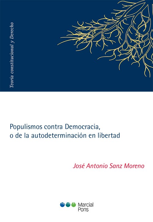 Populismos contra Democracia, o de la autodeterminación en libertad