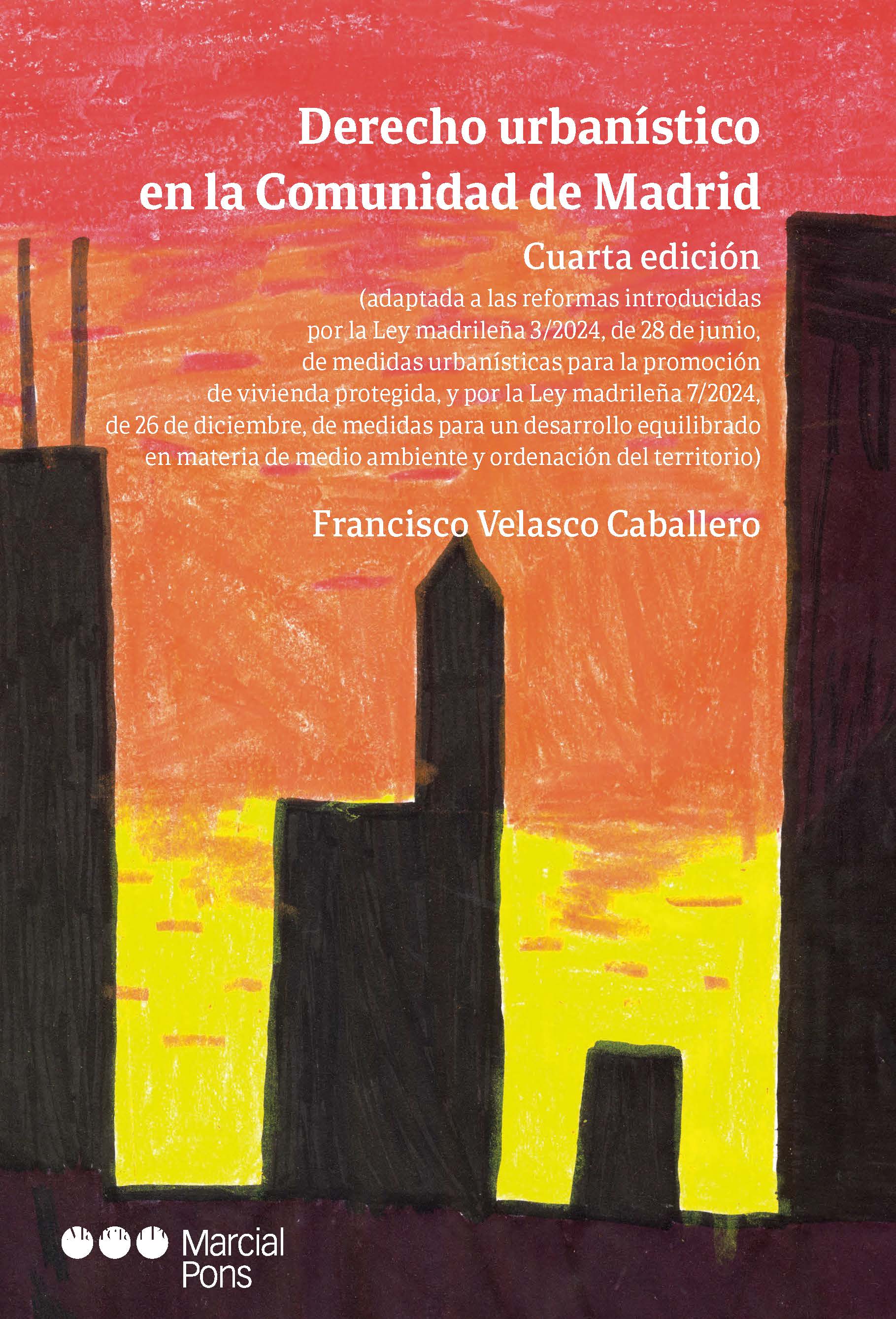 Derecho urbanístico en la Comunidad de Madrid (4ª Edición)