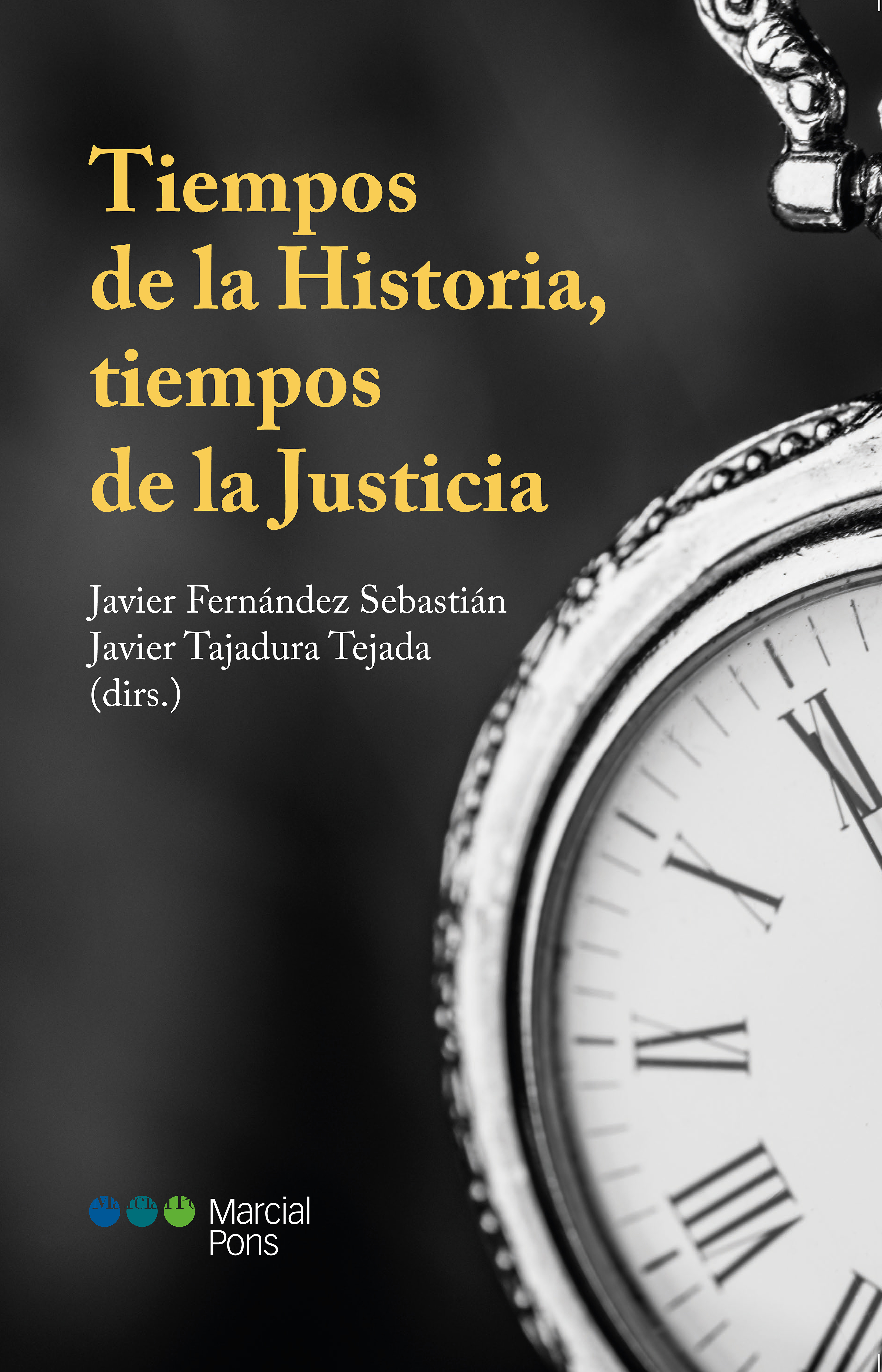 Tiempos de la Historia, tiempos de la Justicia