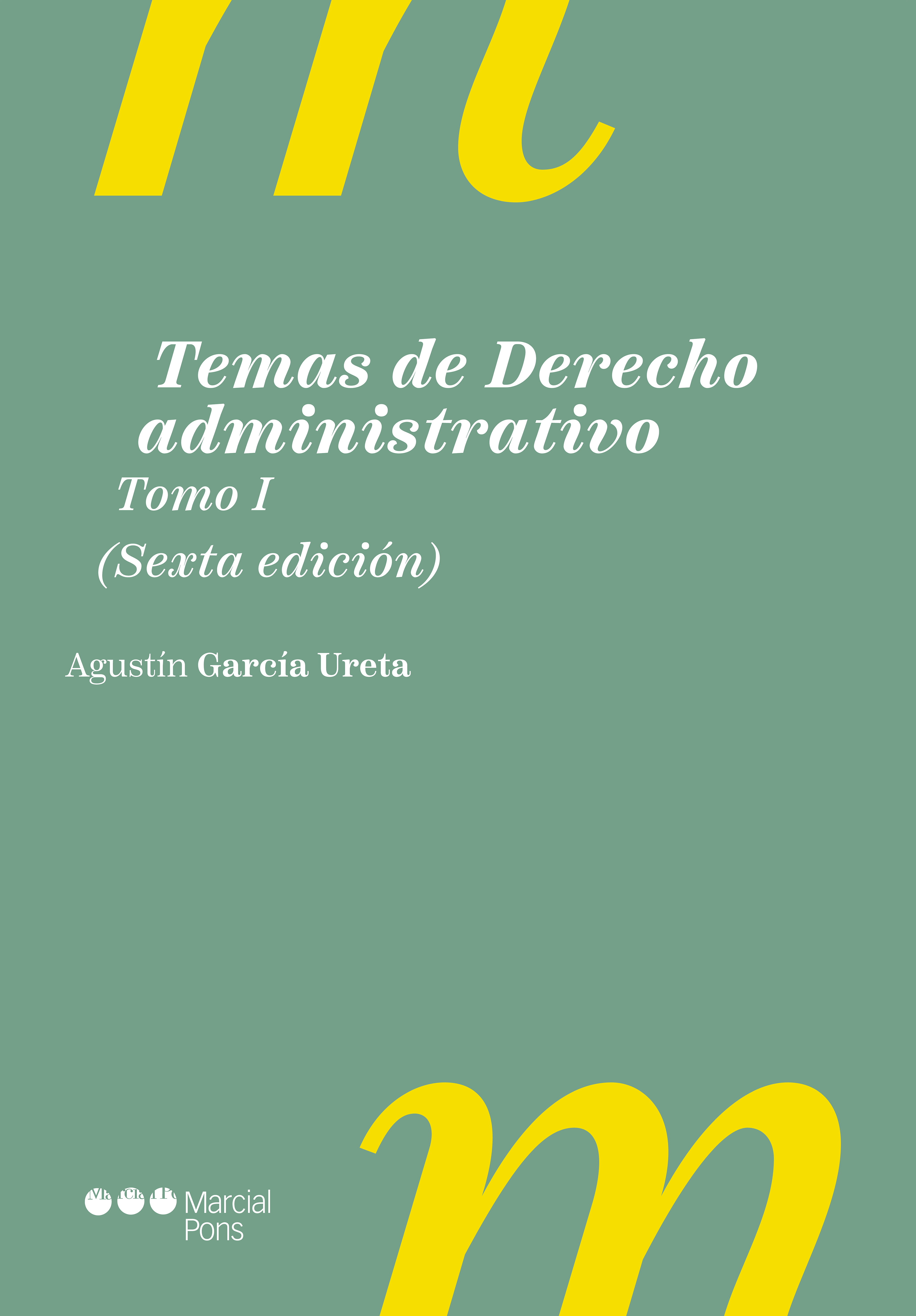 Temas de Derecho Administrativo . Tomo I