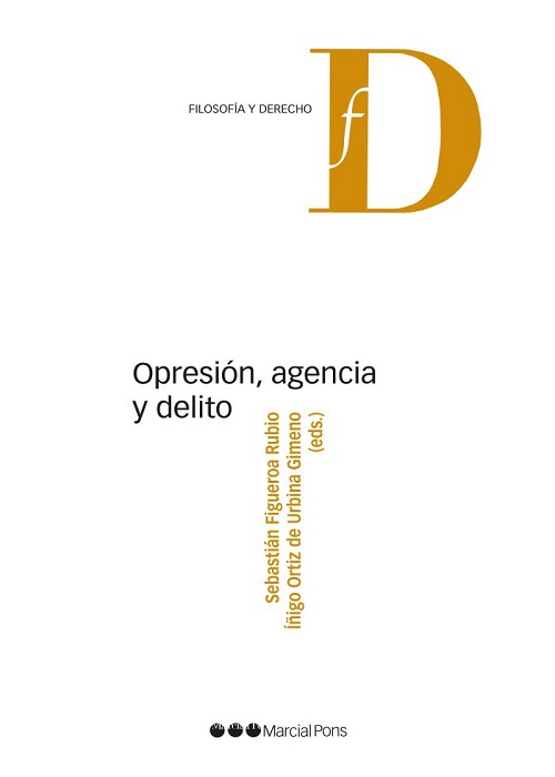 Opresión, agencia y delito