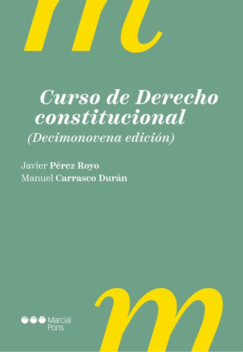 Curso de Derecho constitucional. 19ª Edición