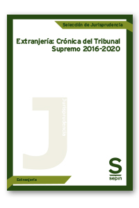 Extranjería: Crónica del Tribunal Supremo 2016-2020