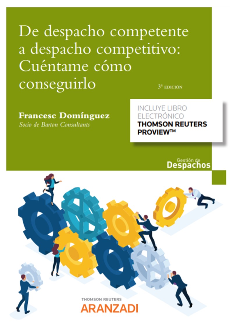 De despacho competente a despacho competitivo : Cuéntame cómo conseguirlo (3ª Edición)