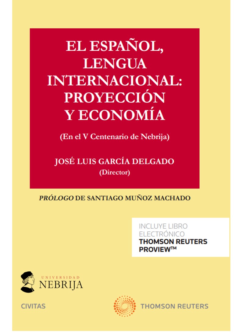 El español lengua internacional: proyección y economía