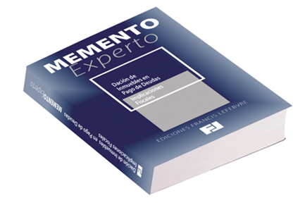 Memento Experto Dación de Inmuebles en Pago de Deudas . Implicaciones Fiscales 