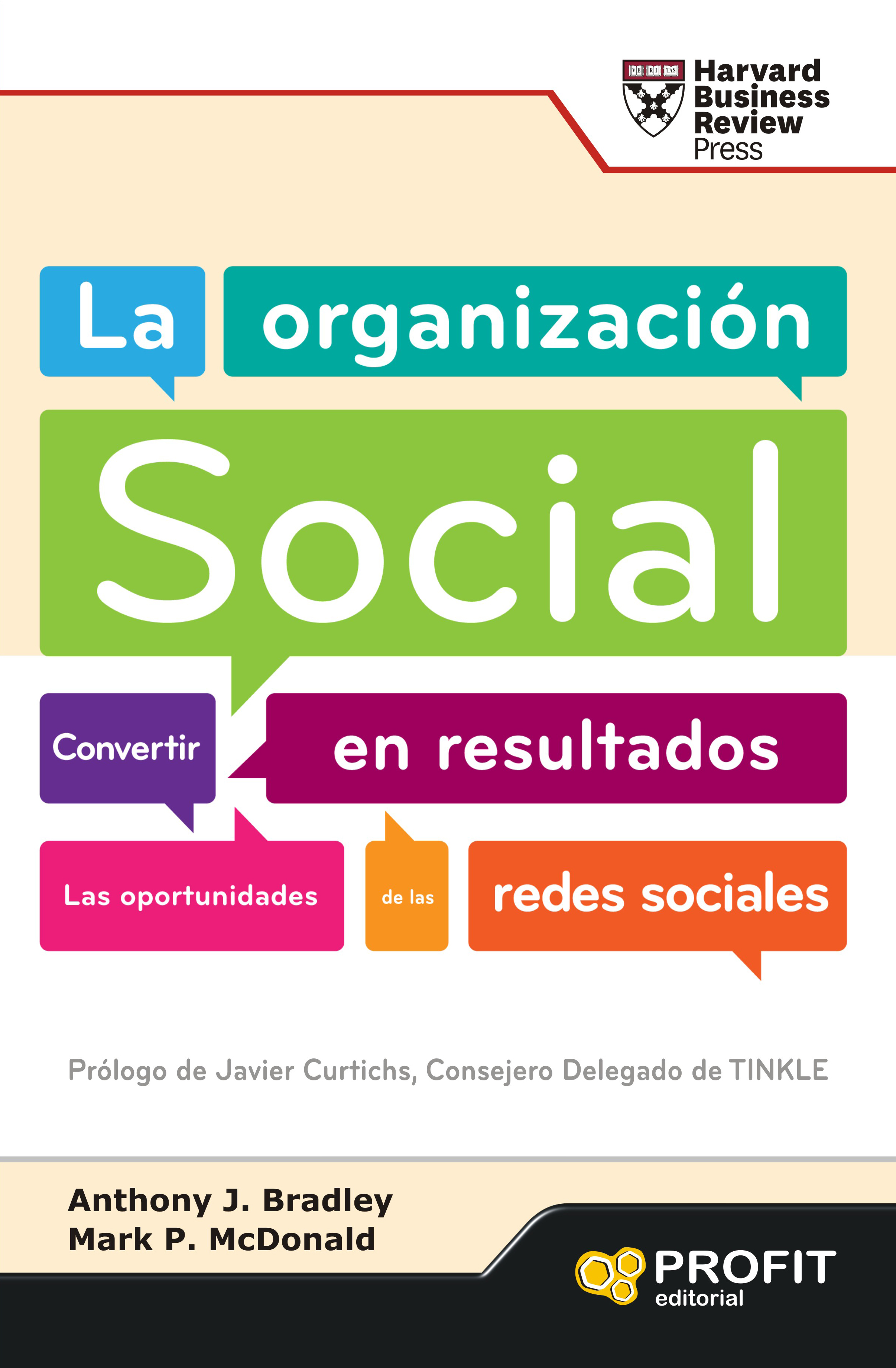 La organización social . Convertir en resultados las oportunidades de las redes sociales