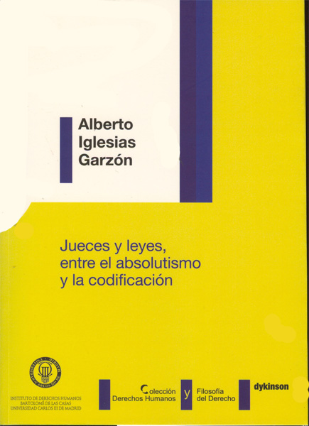 Jueces y leyes, entre el absolutismo y la codificación