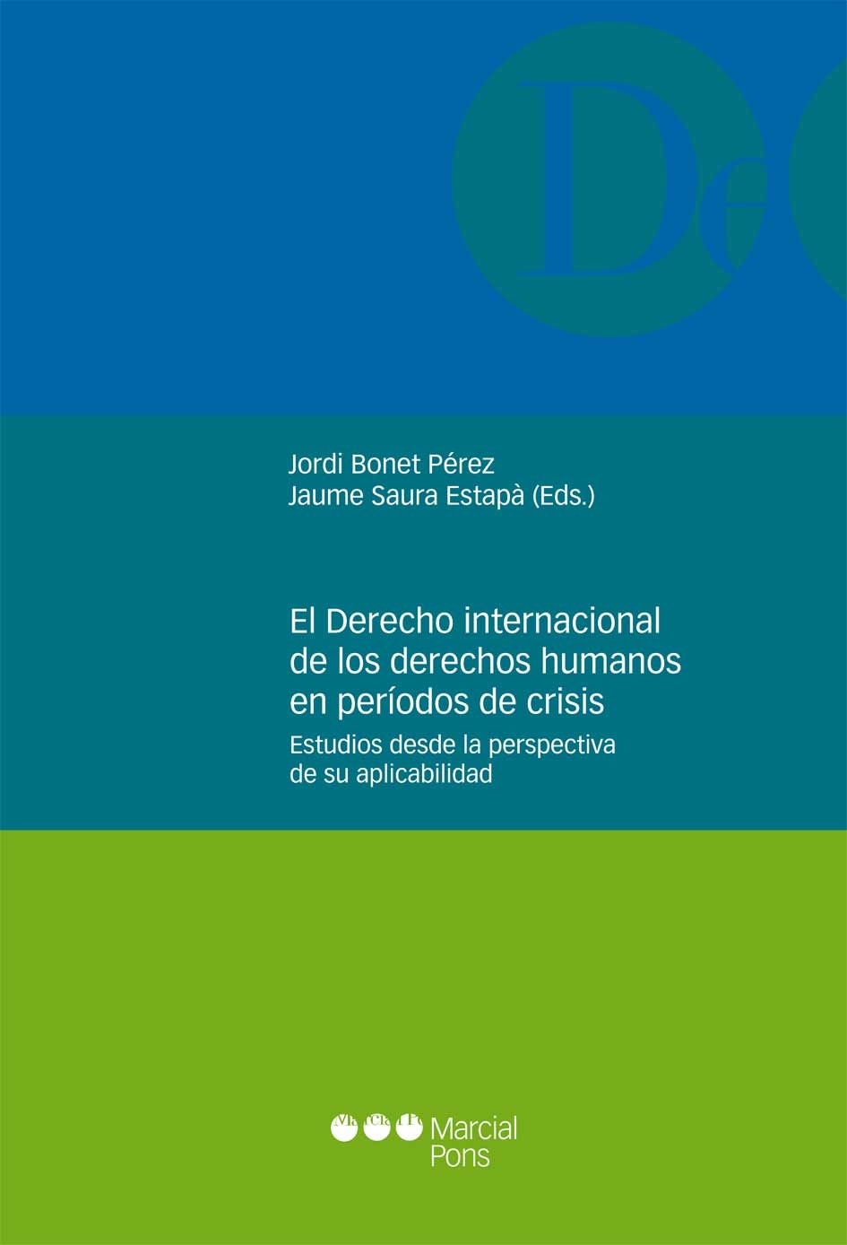El Derecho Internacional de los Derechos Humanos en períodos de crisis 