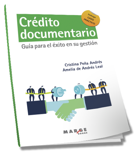 Crédito documentario. Guía para el éxito en su gestión . 2ª Edición