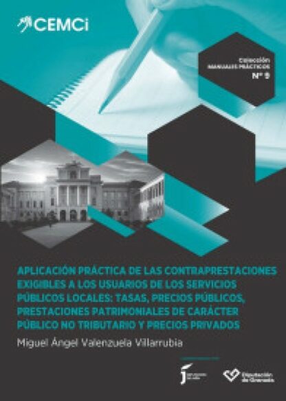 Estudio y aplicación práctica de las contraprestaciones exigibles por la prestación de servicios públicos locales