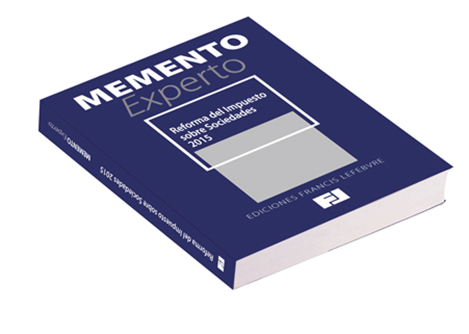 Memento Experto Reforma del Impuesto sobre Sociedades 2015