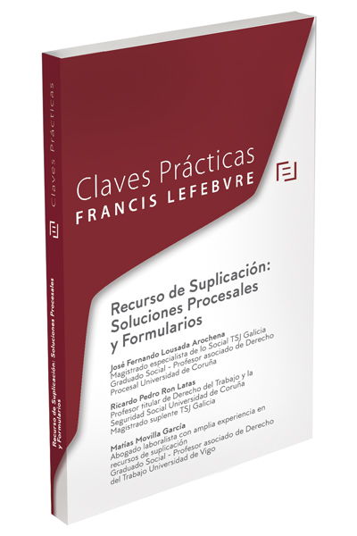 Claves prácticas recurso de suplicación : Soluciones procesales y formularios 