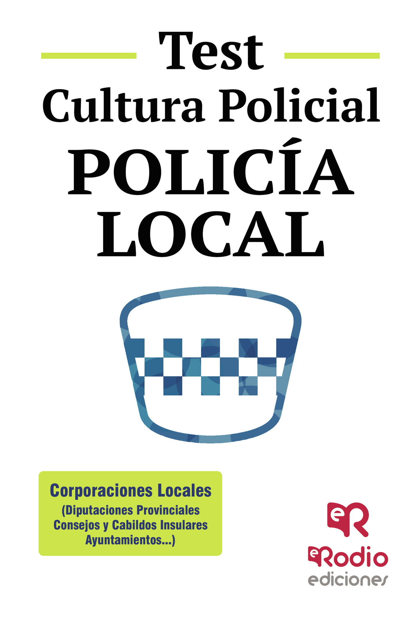 Test. Cultura Policial. Policía Local