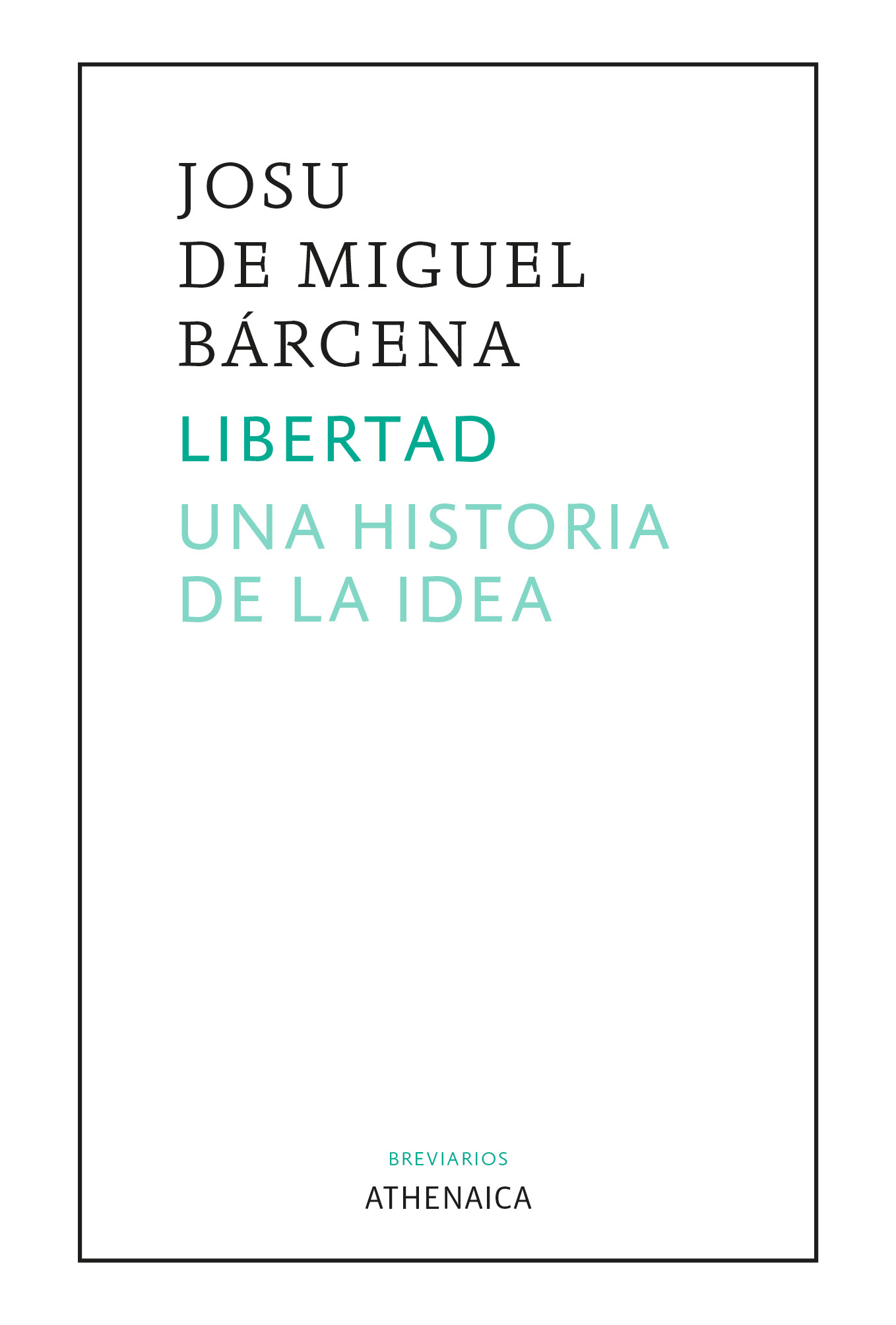 Libertad - Una historia de la idea