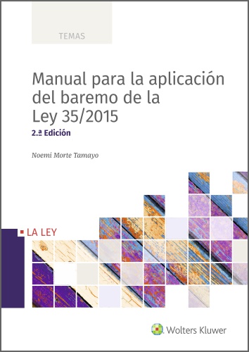 Manual para la aplicación del baremo de la Ley 35/2015 2ª Edición
