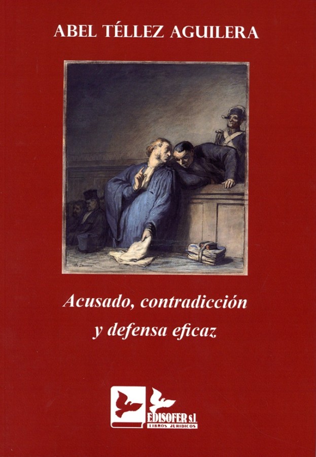 Acusado, contradicción y defensa eficaz
