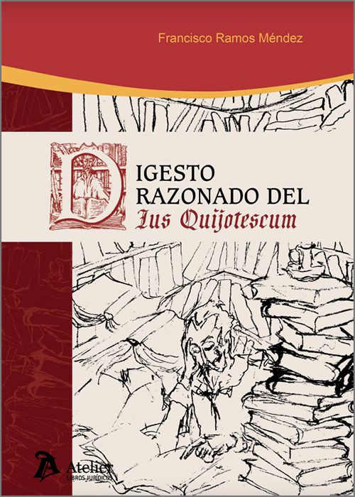 Digesto razonado del Ius Quijotescum