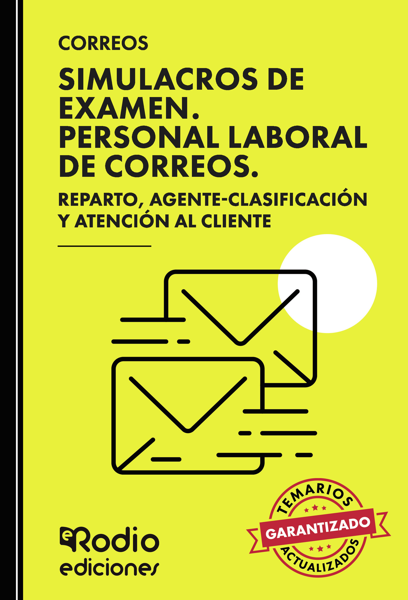 CORREOS 2024. Simulacros de Examen. Personal Laboral de Correos. Reparto, Agente Clasificación y Atención al Cliente