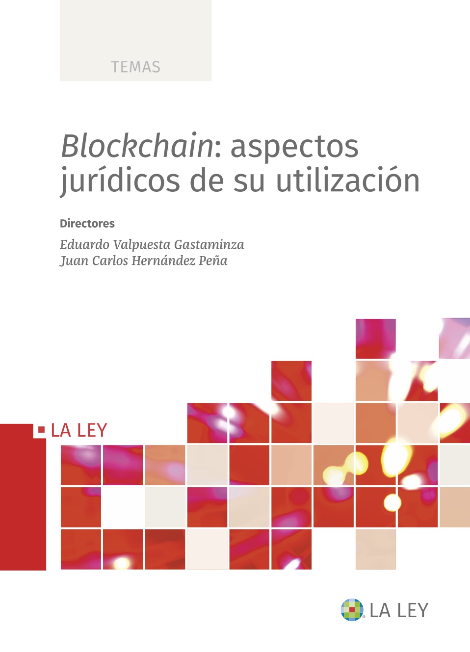 Blockchain : aspectos jurídicos de su utilización 
